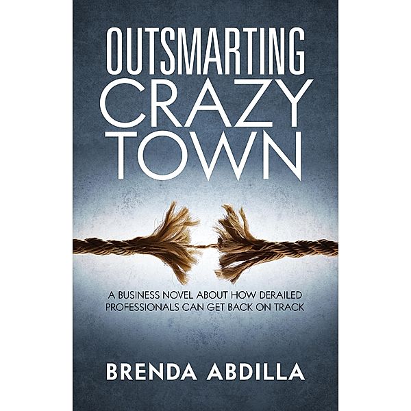 Outsmarting Crazytown, Brenda Abdilla