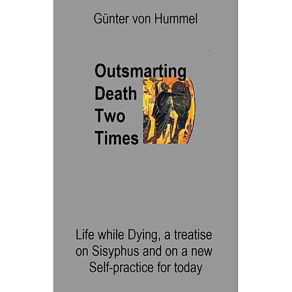 Outsmarting Death Two Times, Günter von Hummel
