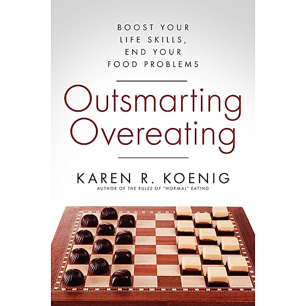 Outsmarting Overeating, Karen R. Koenig
