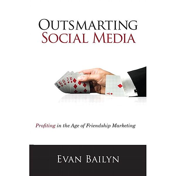 Outsmarting Social Media, Evan Bailyn