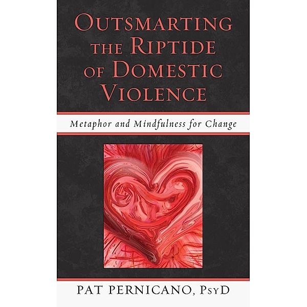 Outsmarting the Riptide of Domestic Violence, Patricia Pernicano