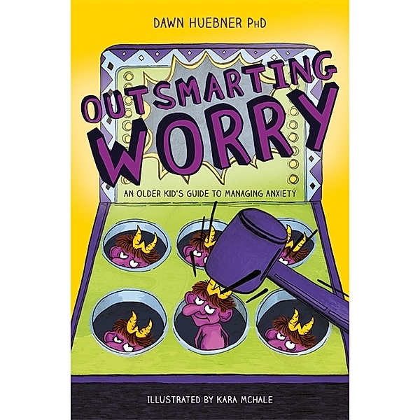 Outsmarting Worry, Dawn Huebner