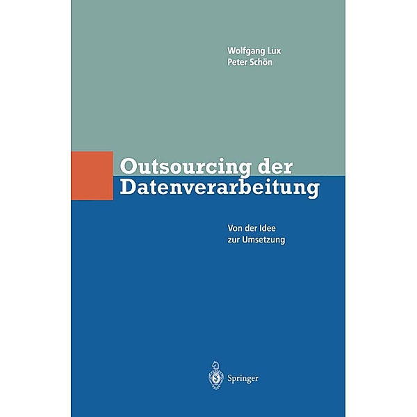 Outsourcing der Datenverarbeitung, wlfgang Lux, Peter Schön