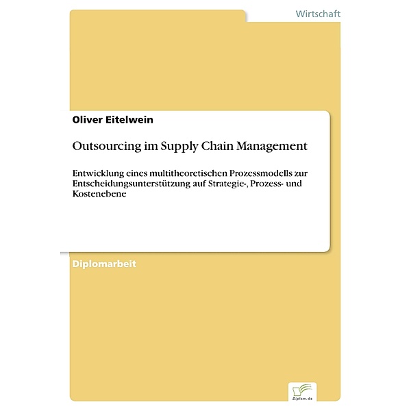 Outsourcing im Supply Chain Management, Oliver Eitelwein