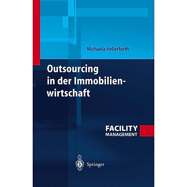 Outsourcing in der Immobilienwirtschaft, Michaela Hellerforth