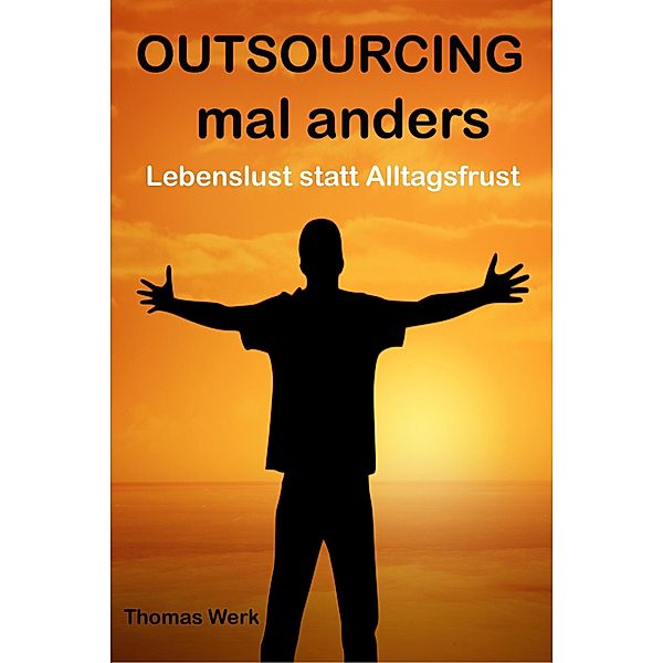 OUTSOURCING mal anders, Thomas Werk