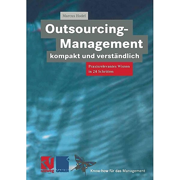 Outsourcing-Management kompakt und verständlich / XKnow-how für das Management, Marcus Hodel