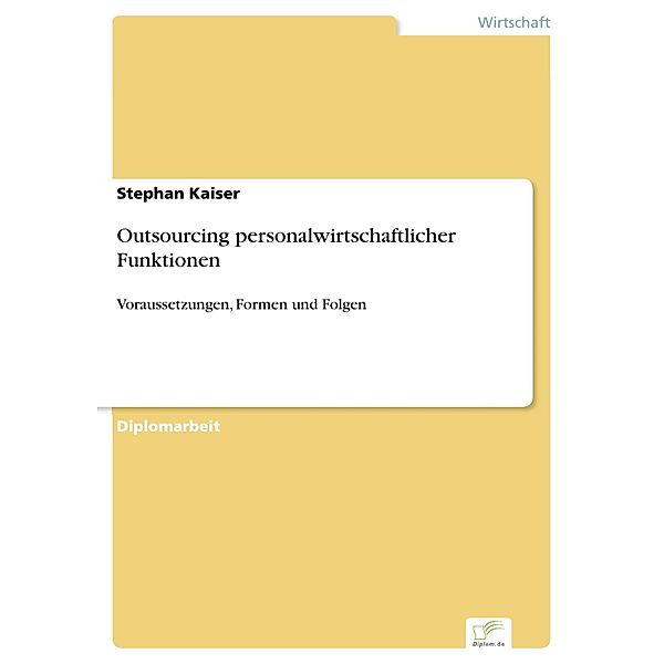 Outsourcing personalwirtschaftlicher Funktionen, Stephan Kaiser