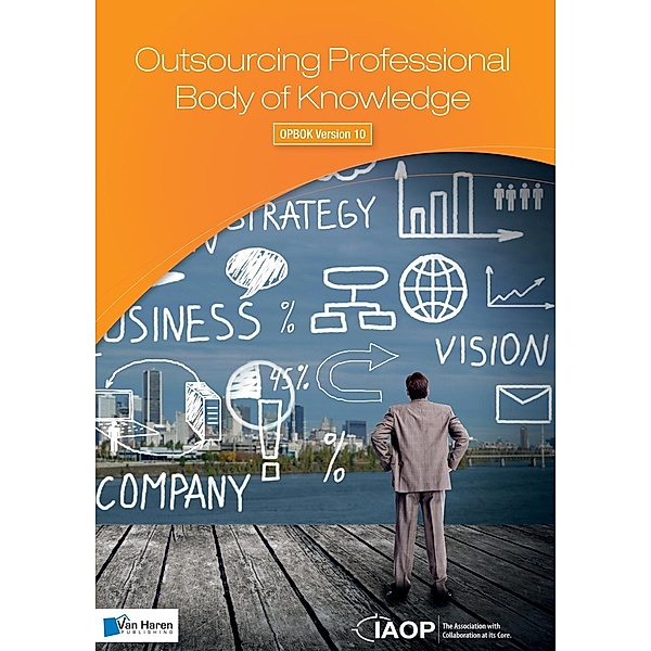 Outsourcing Professional Body of Knowledge - OPBOK Version 10, IAOP® Professionals)