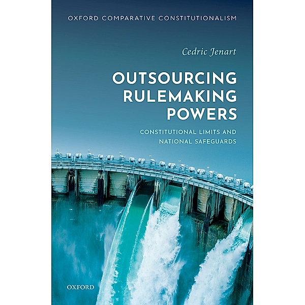 Outsourcing Rulemaking Powers, Cedric Jenart