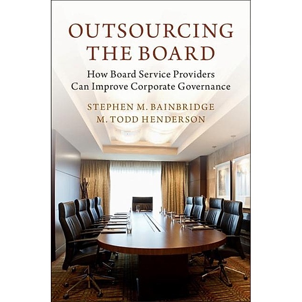 Outsourcing the Board, Stephen M. Bainbridge