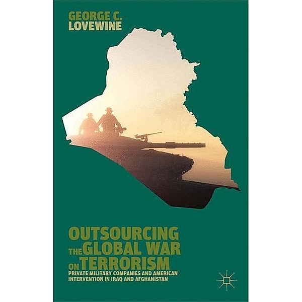Outsourcing the Global War on Terrorism, G. Lovewine