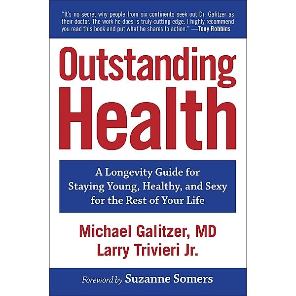 Outstanding Health, Michael Galitzer, Larry Trivieri