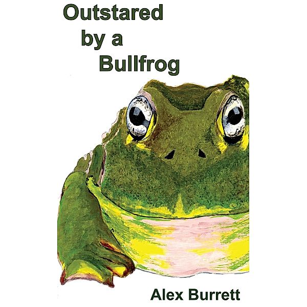 Outstared by a Bullfrog, Alex Burrett