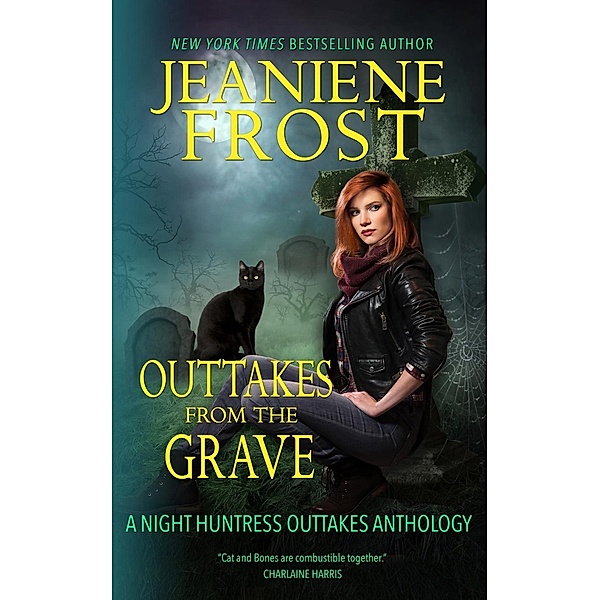 Outtakes from the Grave, Jeaniene Frost