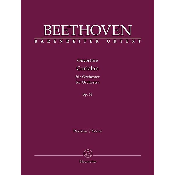 Ouvertüre Coriolan für Orchester op. 62, Ludwig van Beethoven