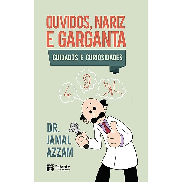 Ouvidos, nariz e garganta / Estante de Medicina, Jamal Azzam