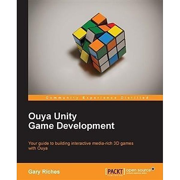 Ouya Unity Game Development, Gary Riches