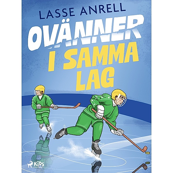 Ovänner i samma lag, Lasse Anrell