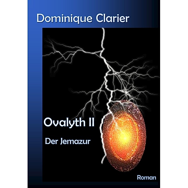 Ovalyth II - Der Jemazur / Ovalyth Bd.2, Dominique Clarier