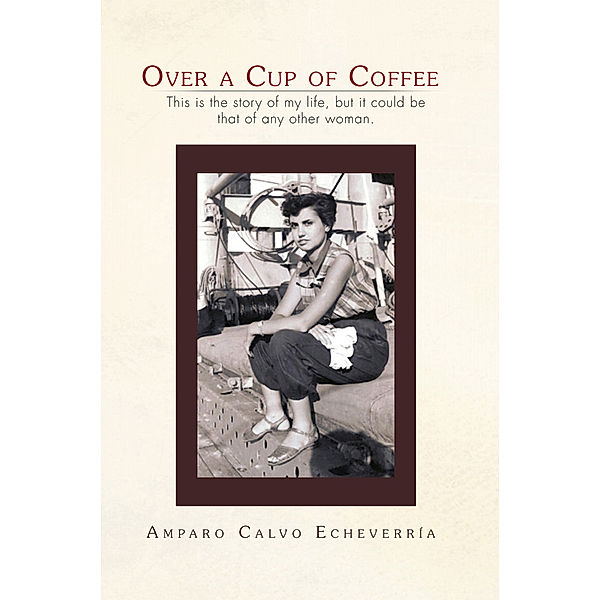 Over a Cup of Coffee, Amparo Calvo Echeverría