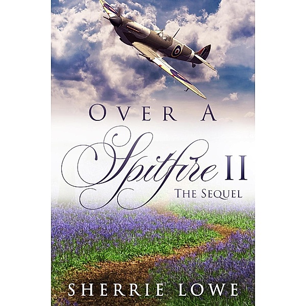 Over A Spitfire II The Sequel, Sherrie Lowe