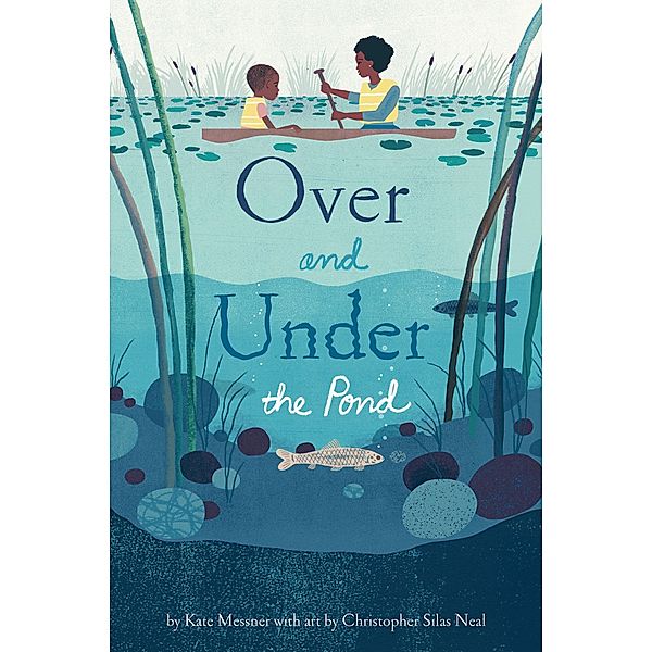 Over and Under the Pond / Chronicle Books LLC, Kate Messner