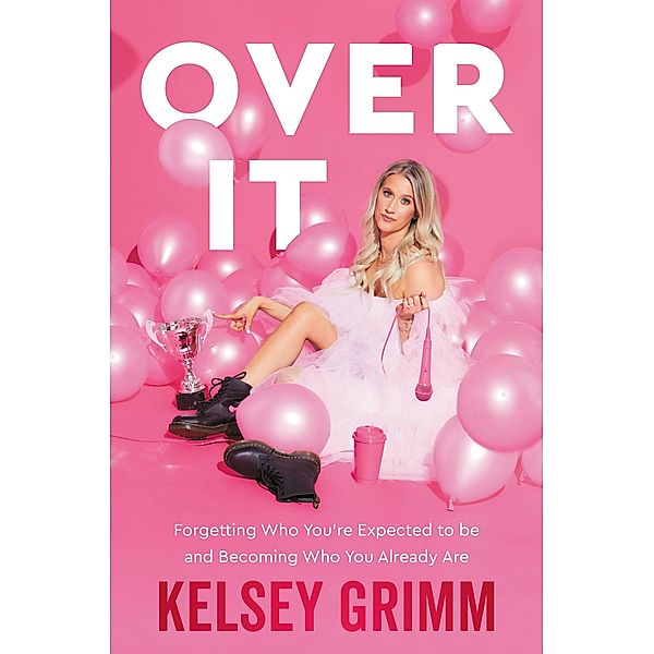 Over It, Kelsey Grimm