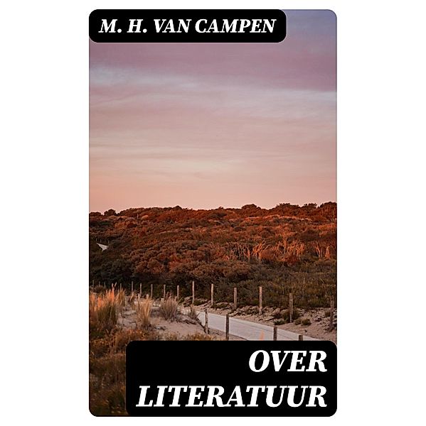 Over literatuur, M. H. van Campen