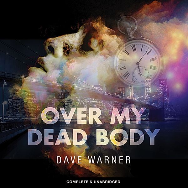 Over My Dead Body, Dave Warner