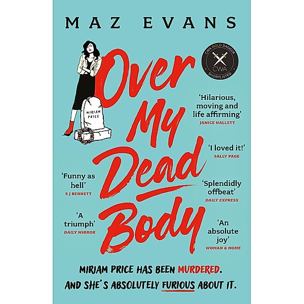 Over My Dead Body, Maz Evans