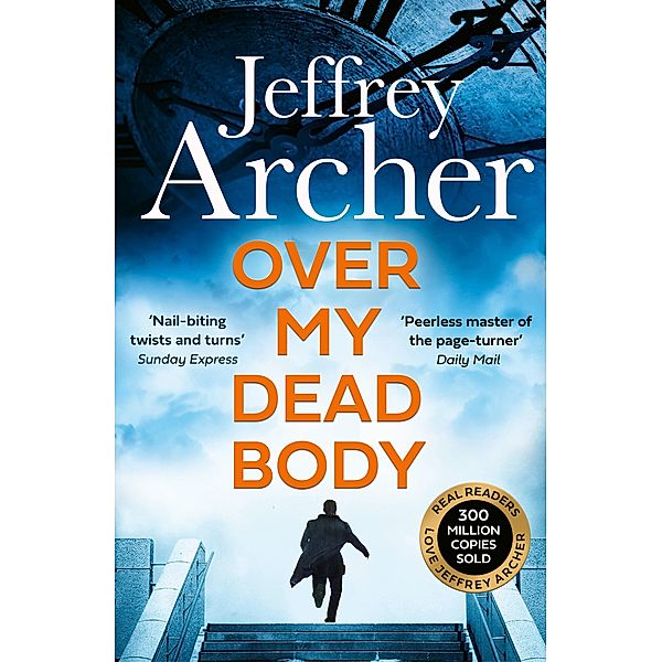 Over My Dead Body / William Warwick Novels, Jeffrey Archer