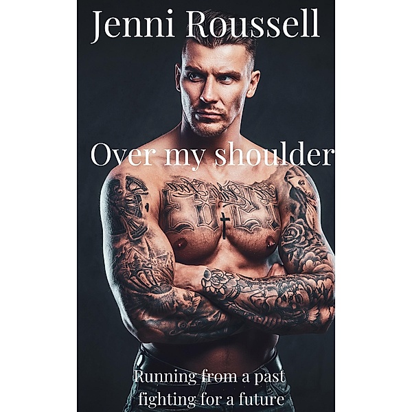 Over my Shoulder, Jenni Roussell