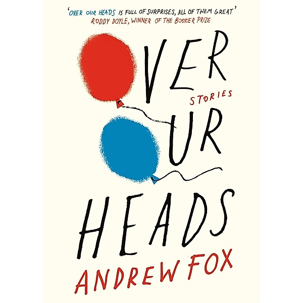 Over Our Heads, Andrew Fox