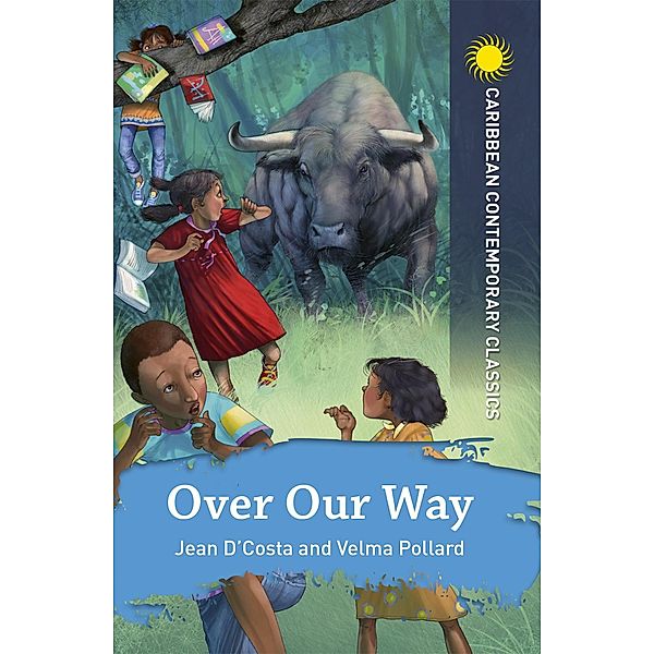 Over Our Way / Caribbean Contemporary Classics, Jean D'Costa, Velma Pollard