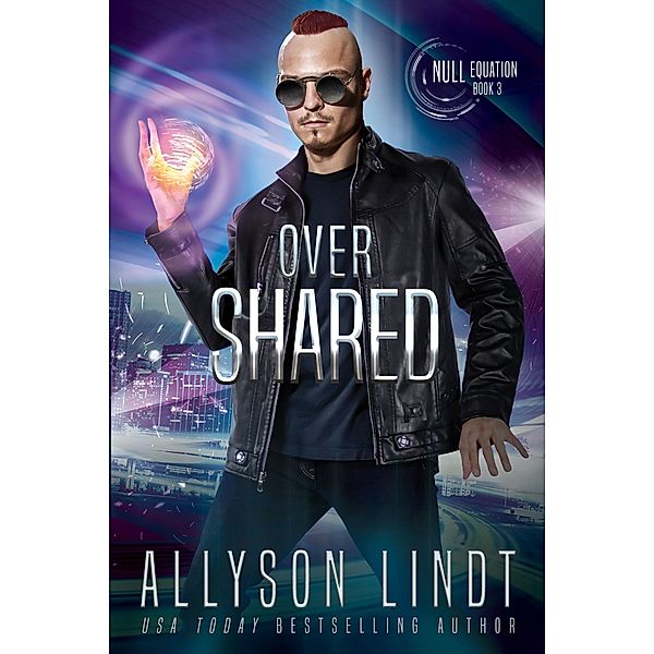 Over Shared, Allyson Lindt