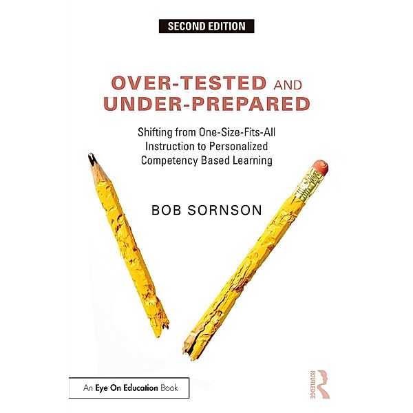 Over-Tested and Under-Prepared, Bob Sornson