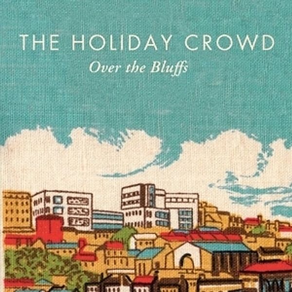 Over The Bluffs, The Holiday Crowd