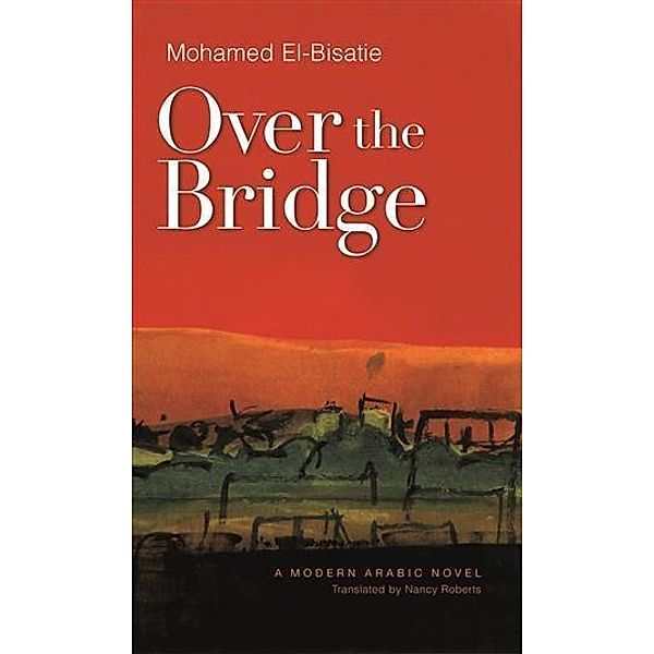 Over the Bridge, Mohamed El-Bisatie