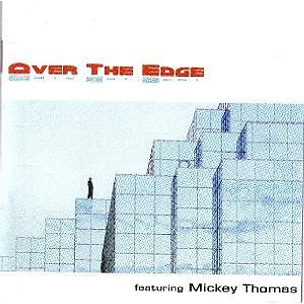 Over The Edge, Mickey Thomas