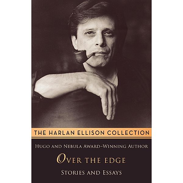 Over the Edge, Harlan Ellison