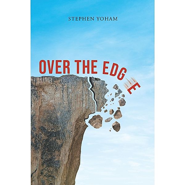 Over the Edge, Stephen Yoham