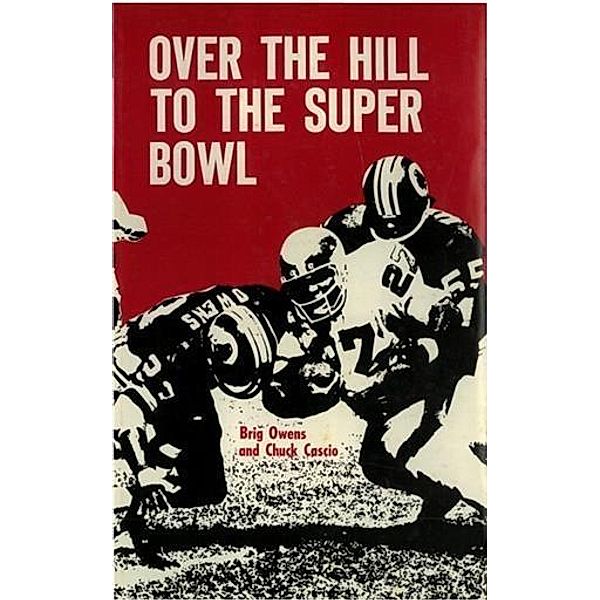 Over the Hill to the Super Bowl, Brig Owens