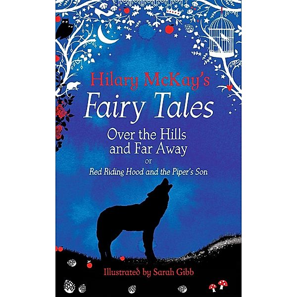 Over the Hills and Far Away, Hilary McKay