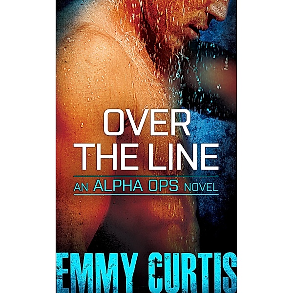 Over the Line / Alpha Ops Bd.2, Emmy Curtis