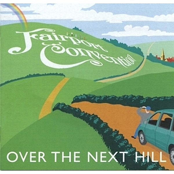 Over The Next Hill, Fairport Convention
