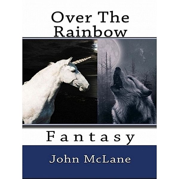 Over The Rainbow, John McLane