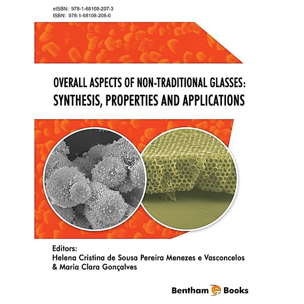 Overall Aspects of Non-Traditional Glasses: Synthesis, Properties and Applications