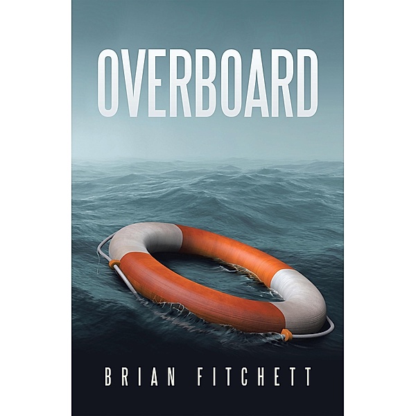 Overboard, Brian Fitchett