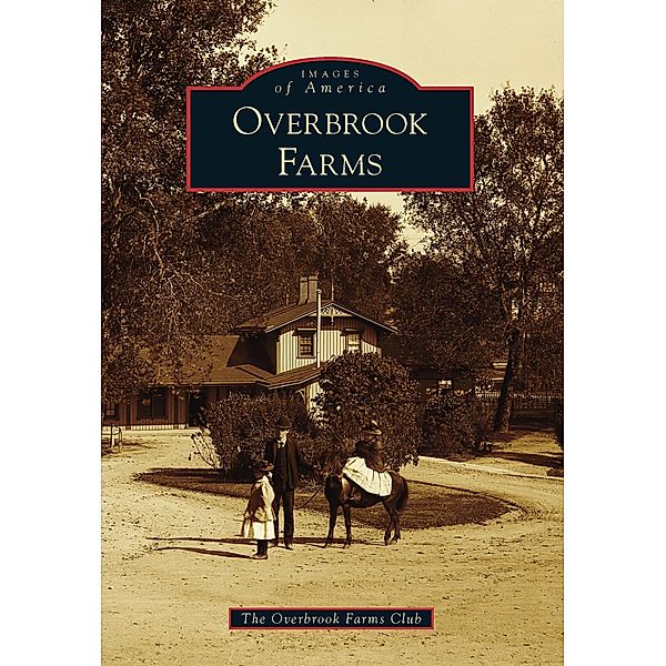 Overbrook Farms, The Overbrook Farms Club